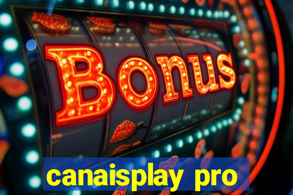 canaisplay pro